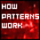 How Patterns Work